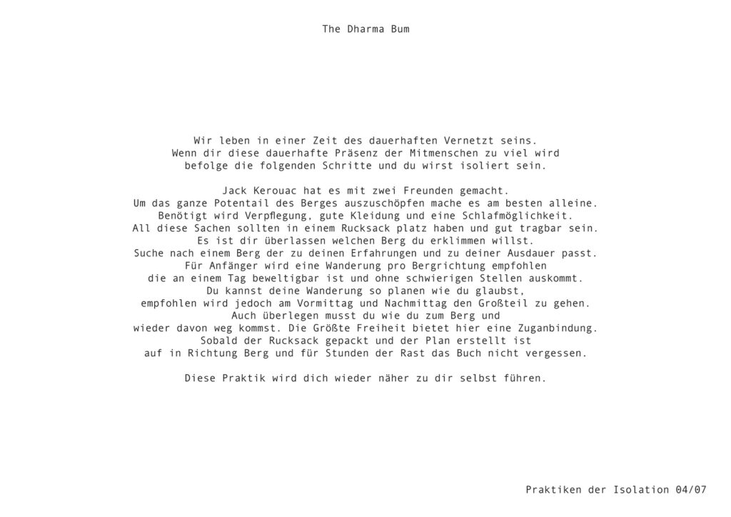 Praktikender Isolation - The Dharma Bum